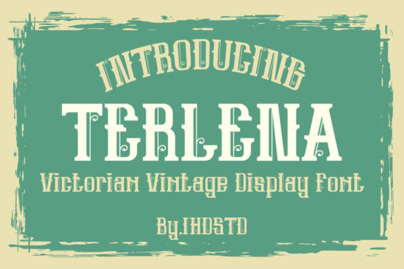 Finding Confidence with Terlena, a Victorian Display Typeface