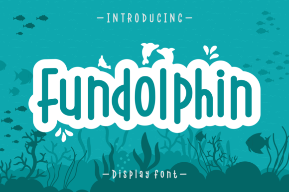 Fundolphin: A Display Font Review for Campaign Visuals